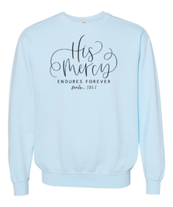 Comfort Colors Sweatshirt  -  His Mercy