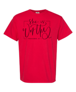 Comfort Colors Tee - She Is Worthy