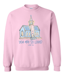 Gildan Sweatshirt - You Are So Loved